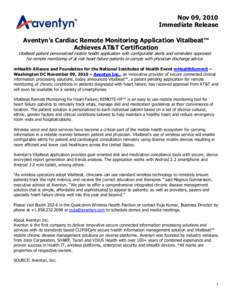 Nov 09, 2010 Immediate Release Aventyn’s Cardiac Remote Monitoring Application Vitalbeat™ Achieves AT&T Certification  Vitalbeat patient personalized mobile health application with configurable alerts and reminders a