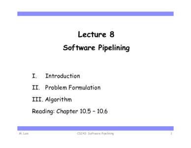 Lecture 8 Software Pipelining I.   Introduction