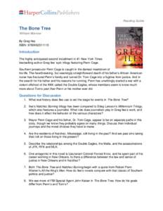Reading Guide  The Bone Tree William Morrow By Greg Iles ISBN: 