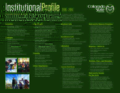 InstitutionalProfileColorado State University, a Carnegie Research University with Very High Research Activity, is one of 68 land-grant