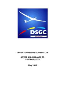 DEVON & SOMERSET GLIDING CLUB ADVICE AND GUIDANCE TO VISITING PILOTS May 2013