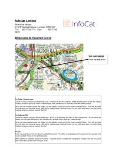 InfoCat Limited Riverside House[removed]Vauxhall Grove, London SW8 1SY Tel: [removed]Fax: [removed]