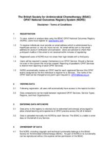 The British Society for Antimicrobial Chemotherapy (BSAC) OPAT National Outcomes Registry System (NORS) Disclaimer / Terms of Conditions 1