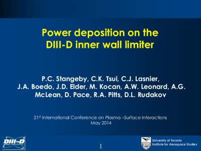 Power deposition on the DIII-D inner wall limiter PERSISTENT SURVEILLANCE FOR PIPELINE PROTECTION AND THREAT INTERDICTION  P.C. Stangeby, C.K. Tsui, C.J. Lasnier,