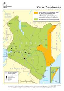 Kenya: Travel Advice SOUTH SUDAN Advise against all but essential travel (for Nairobi, the Eastleigh area