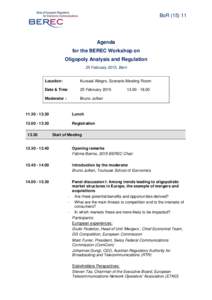 BoRAgenda for the BEREC Workshop on Oligopoly Analysis and Regulation 25 February 2015, Bern