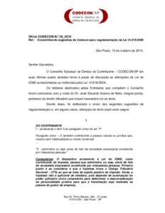 Ofício CODECON N.º 26_2010 Ref.: Encaminhando sugestões do Codecon para regulamentação da LeiSão Paulo, 13 de outubro deSenhor Secretário,