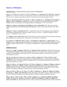 Iain Kerr, Publications Published Papers: Selected references from more than 53 Publications Wise, Sr., J.P., Wise, S.S., LaCerte, C., Wise, J., Gianios, Jr., C., Thompson, W.D., Benedict, L. Payne, R. and Kerr, I. A Glo