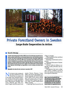 Photos by David B. Kittredge  Private Forestland Owners in Sweden Large-Scale Cooperation in Action  ABSTRACT