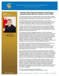 July 2016 Volume 3: Issue 10 —————————————— Canadian Coast Guard Commissioner Jody Thomas Appointed Deputy Minister Champion for PCU-WHS