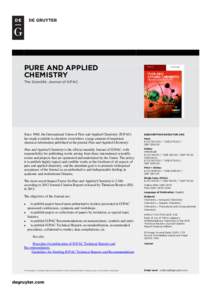 PURE AND APPLIED CHEMISTRY The Scientific Journal of IUPAC Since 1960, the International Union of Pure and Applied Chemistry (IUPAC) has made available to chemists everywhere a large amount of important
