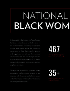National S Black Wome In January 2015, the Institute for Policy Studies launched a national survey of black women in the labor movement. The survey was designed to give black women around the country an