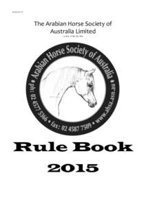 RuleBook2015V1  The Arabian Horse Society of Australia Limited (A.B.N)
