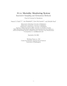 Hyak Mortality Monitoring System Innovative Sampling and Estimation Methods Proof of Concept by Simulation Samuel J. Clark1,4,5,* , Jon Wakefield2,3 , Tyler McCormick1,2 , and Michelle Ross2 1