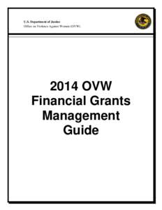 U.S. Department of Justice Office on Violence Against Women (OVWOVW Financial Grants Management