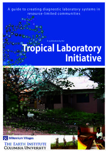 A guide to creating diagnostic laborator y systems in resource -limited communities A publication by the  Tropical Laboratory