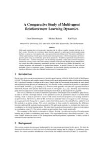 A Comparative Study of Multi-agent Reinforcement Learning Dynamics Daan Bloembergen Michael Kaisers