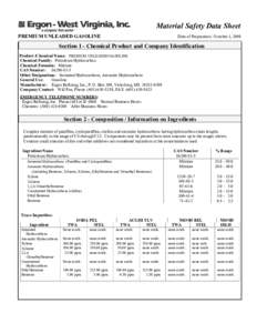 Material Safety Data Sheet PREMIUM UNLEADED GASOLINE Date of Preparation: October 1, 2009  Section 1 - Chemical Product and Company Identification