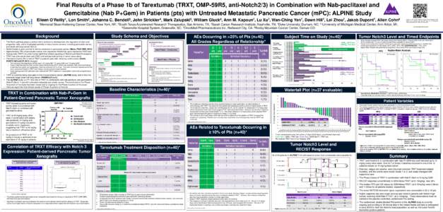 Final Results of a Phase 1b of Tarextumab (TRXT, OMP-59R5, anti-Notch2/3) in Combination with Nab-paclitaxel and Gemcitabine (Nab P+Gem) in Patients (pts) with Untreated Metastatic Pancreatic Cancer (mPC): ALPINE Study E