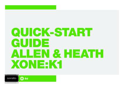 QUICK-START GUIDE ALLEN & HEATH XONE:K1  Installation and Setup