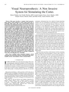 2648  IEEE TRANSACTIONS ON CIRCUITS AND SYSTEMS—I: REGULAR PAPERS, VOL. 52, NO. 12, DECEMBER 2005 Visual Neuroprosthesis: A Non Invasive System for Stimulating the Cortex