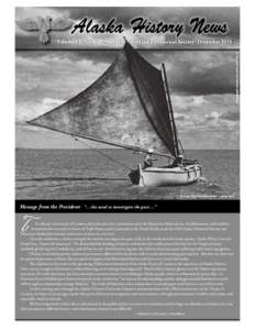 Quarterly of the Alaska Historical Society December 2015 Photograph courtesy Al AndreeVolume 43, No. 4  Bristol Bay double­ender under sail.