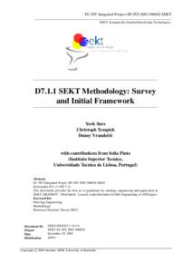 EU-IST Integrated Project (IP) IST[removed]SEKT SEKT: Semantically Enabled Knowledge Technologies D7.1.1 SEKT Methodology: Survey and Initial Framework York Sure