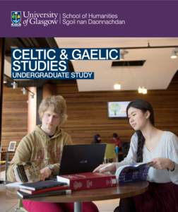 Celtic & Gaelic Studies Undergraduate study One of the world’s top 1%
