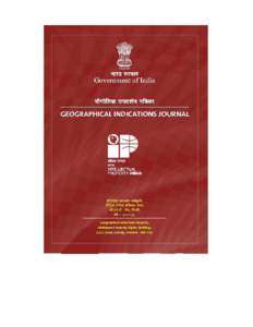 GOVERNMENT OF INDIA GEOGRAPHICAL INDICATIONS JOURNAL NO.67 MARCH 09, PHALGUNA 18, SAKA 1936