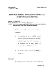 For discussion on 25 October 2006 PWSC[removed]ITEM FOR PUBLIC WORKS SUBCOMMITTEE