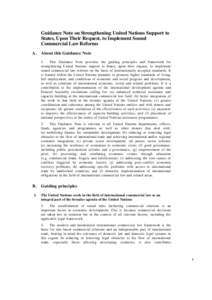 Guidance Note on Strengthening United Nations Support to States, Upon Their Request, to Implement Sound Commercial Law Reforms A.  About this Guidance Note