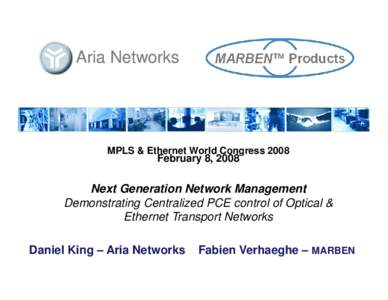 Aria Networks  MPLS & Ethernet World Congress 2008 February 8, 2008