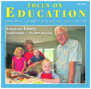 FROM THE VENTURA COUNTY SUPERINTENDENT OF SCHOOLS  Empowering Family to Improve Child’s Education  A