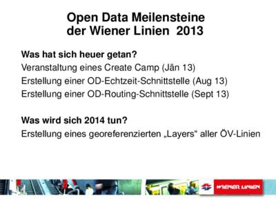 Open Data Meilensteine der Wiener Linien 2013
