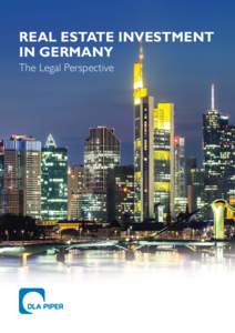 REAL ESTATE INVESTMENT IN Germany The Legal Perspective 2 | Real Estate Investment in Germany