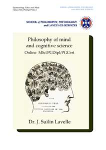 Epistemology, Ethics and Mind Online MSc/PGDipl/PGCert SCHOOL of PHILOSOPHY, PSYCHOLOGY and LANGUAGE SCIENCES