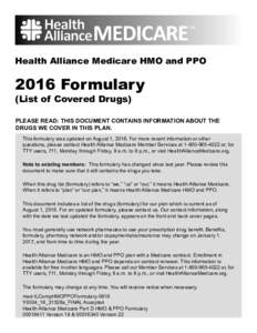 Health Alliance Medicare HMO and PPOFormulary (List of Covered Drugs)  PLEASE READ: THIS DOCUMENT CONTAINS INFORMATION ABOUT THE