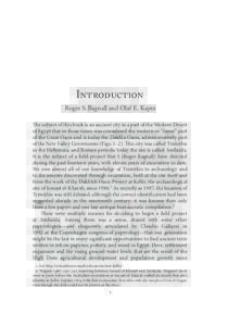 Introduction  Roger S. Bagnall and Olaf E. Kaper The subject of this book is an ancient city in a part of the Western Desert of Egypt that in those times was considered the western or “Inner” part of the Great Oasis 