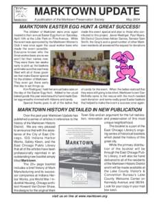 MARKTOWN UPDATE A publication of the Marktown Preservation Society MayMARKTOWN EASTER EGG HUNT A GREAT SUCCESS!