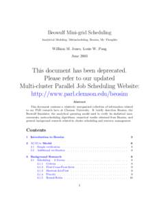 Beowulf Mini-grid Scheduling Analytical Modeling, Metascheduling, Beosim, My Thoughts William M. Jones, Louis W. Pang June 2003
