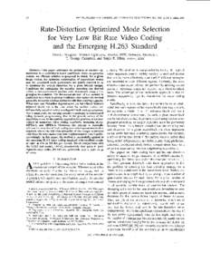 182  IEEE TRANSACTIONS ON CIRCUITS AND SYSTEMS FOR VIDEO TECHNOLOGY, VOL. 6, NO 2, APRIL 1996 Rate-Distortion Optimized Mode Selection for Very LOWBit Rate Video Coding