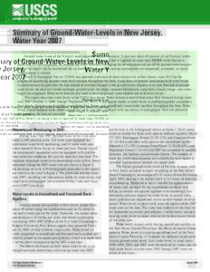 Summary of Ground-Water-Levels in New Jersey, Water Year 2007 Ground water is one of the Nation’s most important natural resources. It provides about 40 percent of our Nation’s public water supply. Currently, nearly 