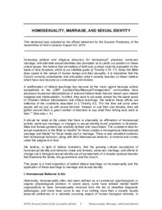 HOMOSEXUALITY, MARRIAGE, AND SEXUAL IDENTITY _______________________________________________________ This statement was adopted as the official statement by the General Presbytery of the Assemblies of God in session Augu
