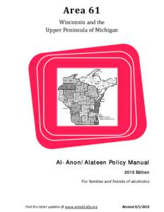 Area	61	 Wisconsin	and	the	 Upper	Peninsula	of	Michigan Al-Anon/Alateen Policy Manual 2015 Edition