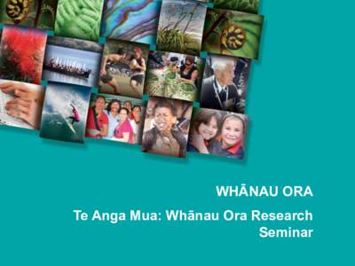 New Zealand / Health in New Zealand / Whnau Ora / Whnau / Mori people / Iwi / Oceania / Austronesian peoples