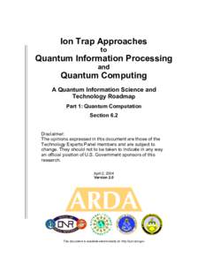 Ion Trap Approaches to Quantum Information Processing and