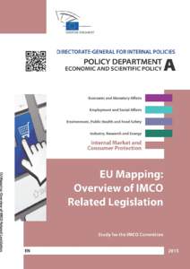 DIRECTORATE GENERAL FOR INTERNAL POLICIES POLICY DEPARTMENT A: ECONOMIC AND SCIENTIFIC POLICY EU Mapping: Overview of Internal Market and Consumer Protection related