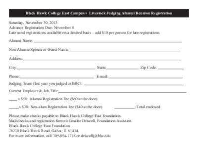 Black Hawk College East Campus • Livestock Judging Alumni Reunion Registration Saturday, November 30, 2013 Advance Registration Due: November 8 Late meal registrations available on a limited basis – add $10 per perso