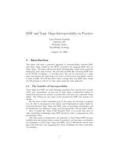 RDF and Topic Maps Interoperability in Practice Lars Marius Garshol Ontopia AS Motomu Naito Knowledge Synergy August 31, 2004