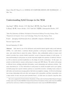 Jiang J, Shan ZF, Wang X et al . JOURNAL OF COMPUTER SCIENCE AND TECHNOLOGY : 1– Mon. Year Understanding Sybil Groups in the Wild Jing Jiang1,2 (蒋 竞), Member, CCF, Zifei Shan2 (单子非), Xiao Wang2 (王 潇) Li Z
